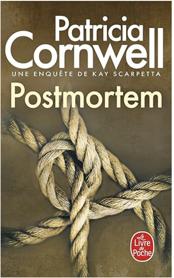 “Couverture du roman ‘Postmortem’ de Patricia Cornwell, une enquête de Kay Scarpetta. On y voit un gros plan d’une corde épaisse formant plusieurs nœuds. Édition Le Livre de Poche.”